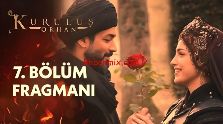 مسلسل المؤسس أورهان الحلقة 7 السابعة